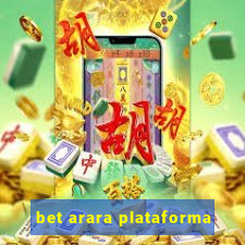 bet arara plataforma